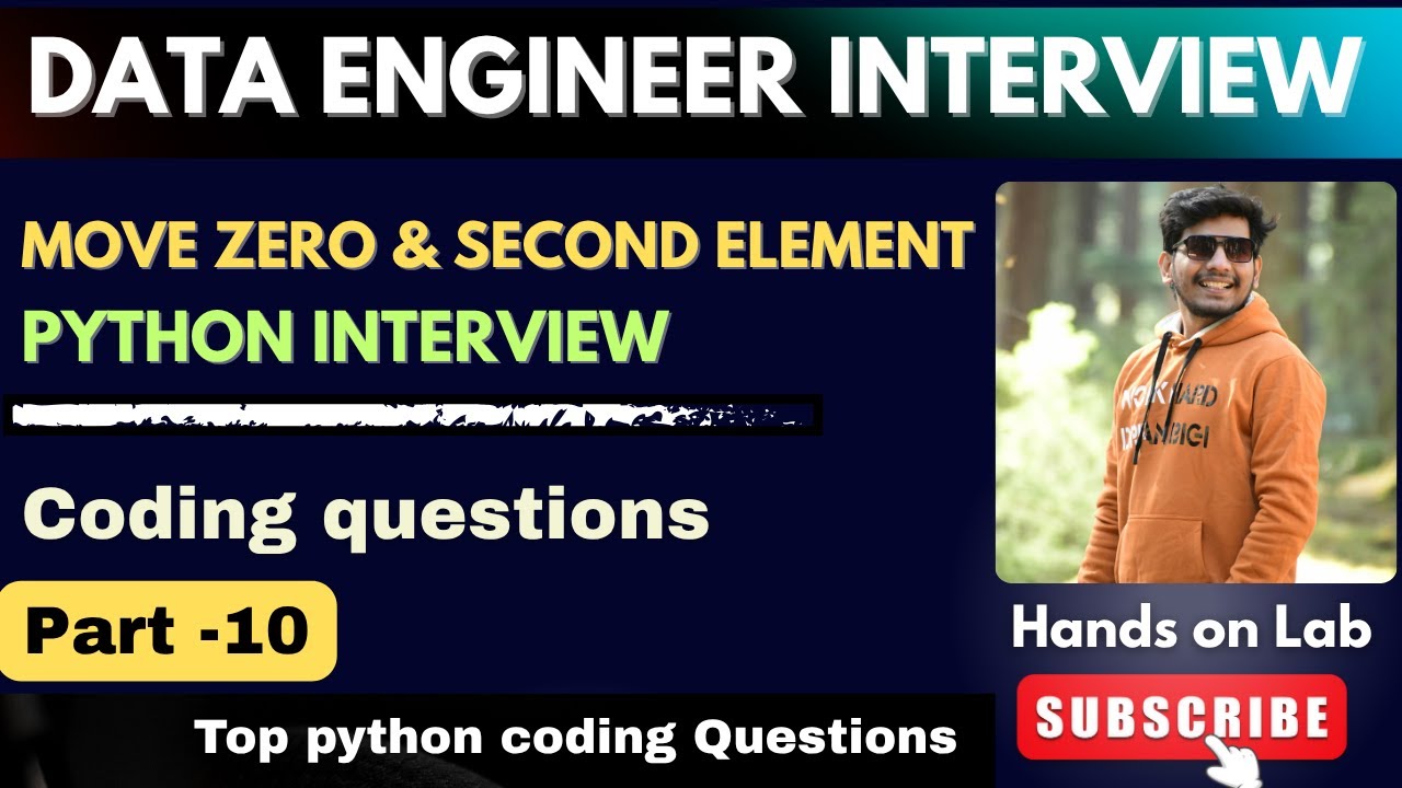 10 🔥 Data Engineer Coding Interview | Move Zeroes to End & Find Second ...