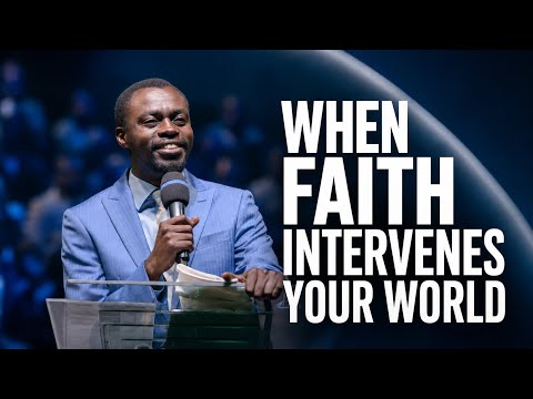 WHEN FAITH INTERVENES YOUR WORLD BY APOSTLE GRACE LUBEGA 