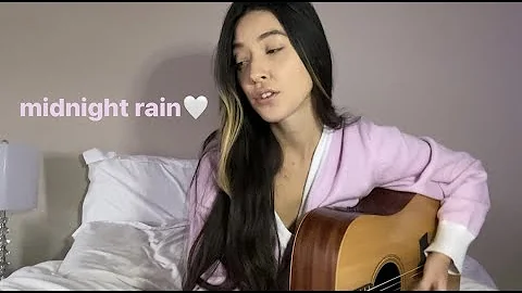 midnight rain - taylor swift (acoustic cover)