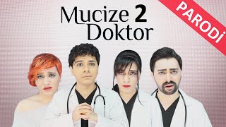 MUCİZE DOKTOR 12.BÖLÜM PARODİSİ