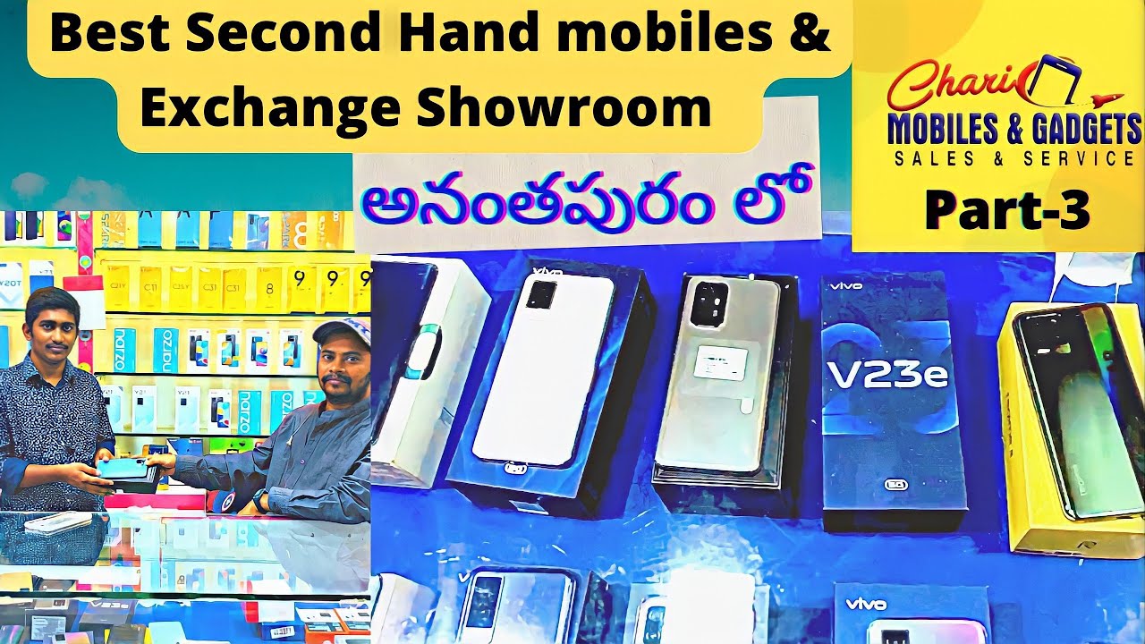 Best Second Hand mobiles Exchange showroom in AnantapurChari Mobiles