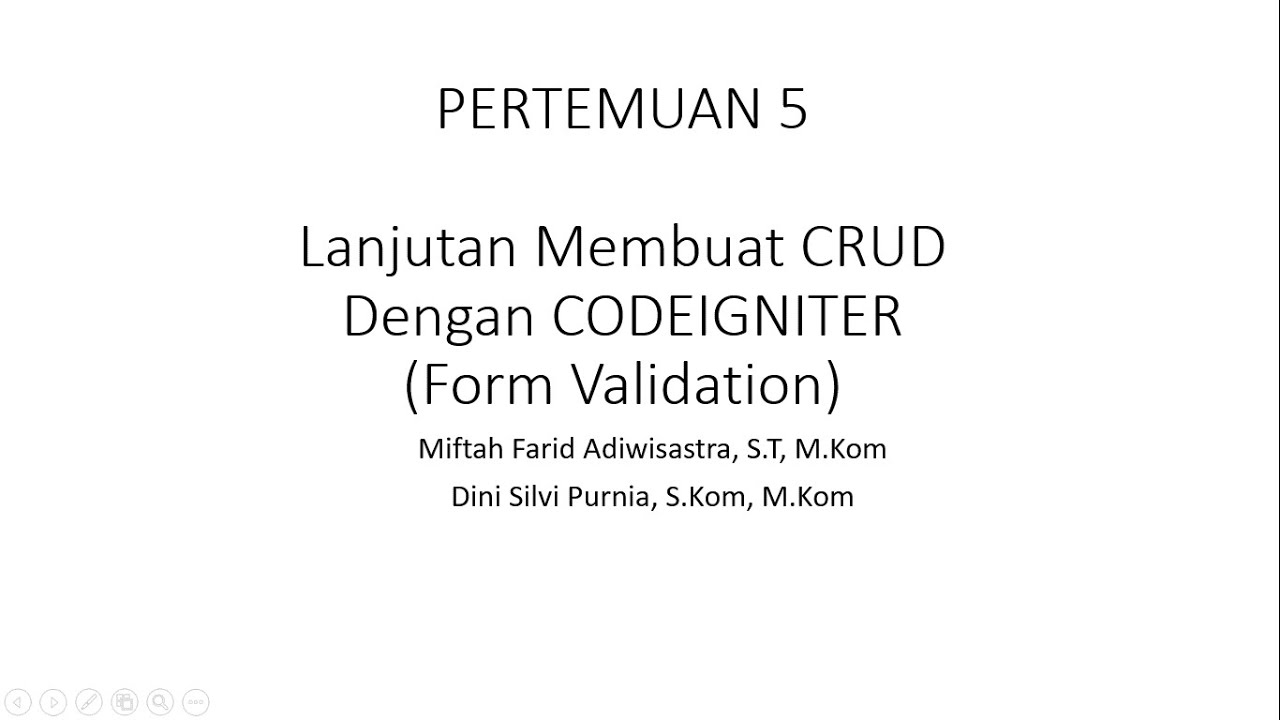 CRUD Dengan Codeigniter Bagian Form Validation (Pertemuan 5 Mata Kuliah ...