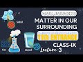 CHEMISTRY L3-MATTER IN OUR SURROUNDINGS | CBSE AMU JMI CLASS 9TH | AMU JMI 11TH ENTRANCE