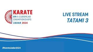 European Senior Karate & Para-Karate Championships Zadar 2024 | Tatami 3
