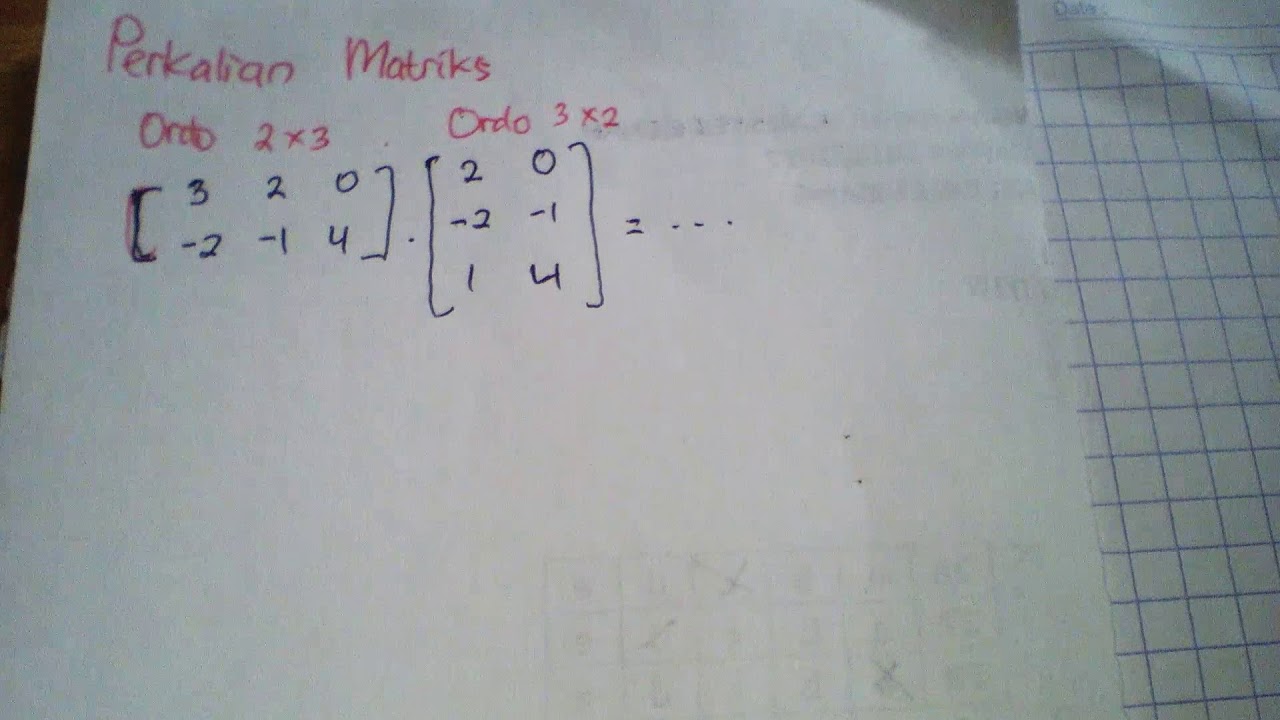 Perkalian matriks ordo 2x3 dan 3x2 - YouTube