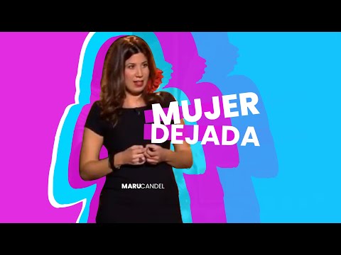 Mujer Dejada | Maru Candel