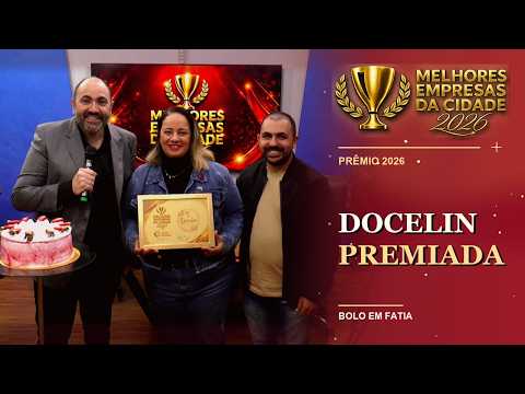 Docelin é premiada como Melhor Bolo em Fatia da Cidade | Melhores Empresas 2026