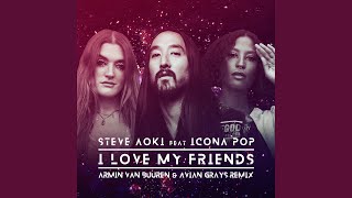 Смотреть клип I Love My Friends (Armin Van Buuren & Avian Grays Remix)