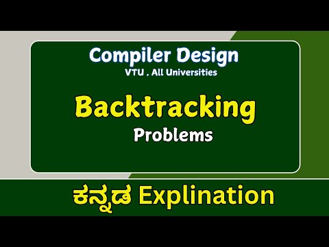 Backtracking problems  | ಕನ್ನಡದಲ್ಲಿ explination | Compiler Design