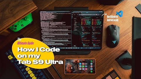 Ultimate Guide to VSCode on Android: Coding on Tab S9 Ultra