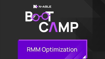 N-sight RMM Optimization Boot Camp
