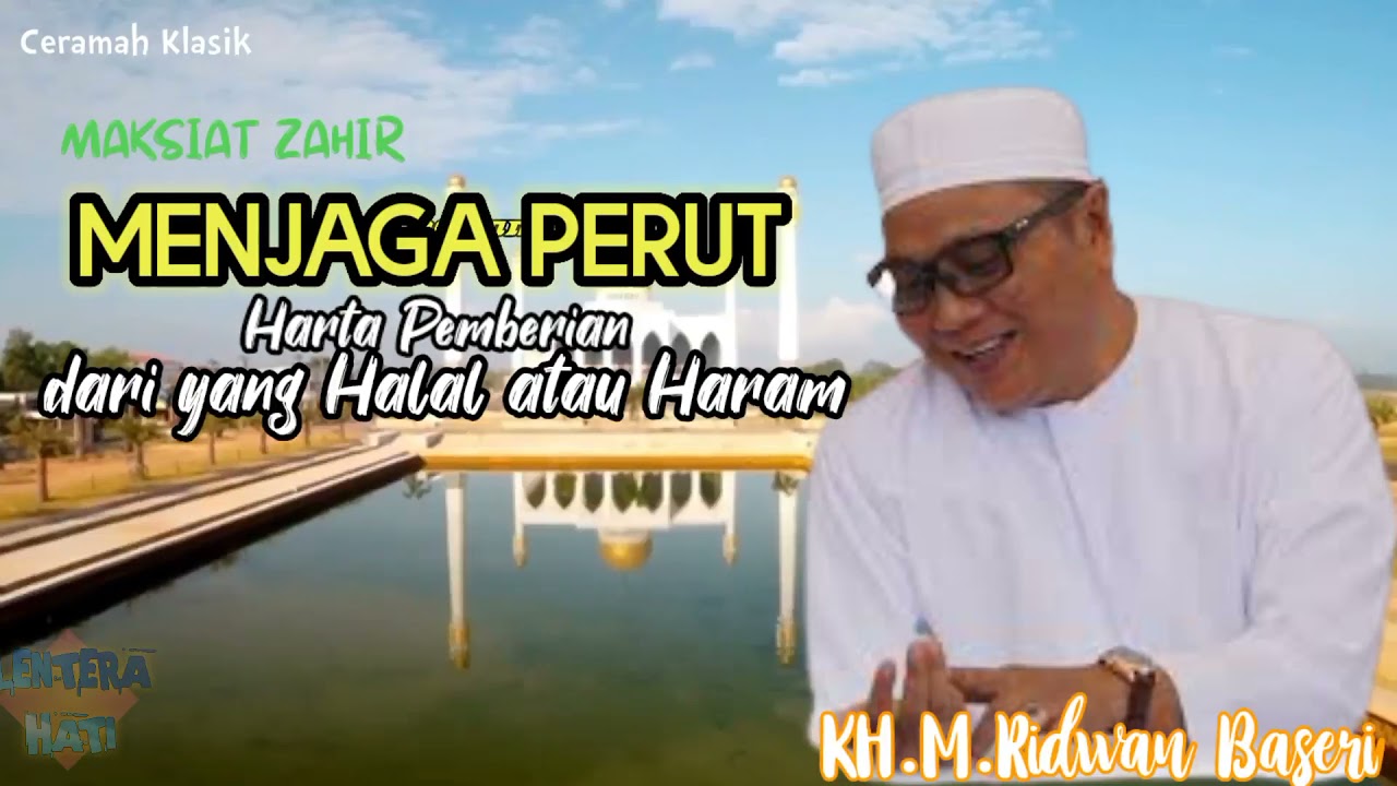 Harta Pemberian dari Yang Halal atau Haram - Bab. Menjaga Perut - Kajian Klasik Abah Guru Kapuh