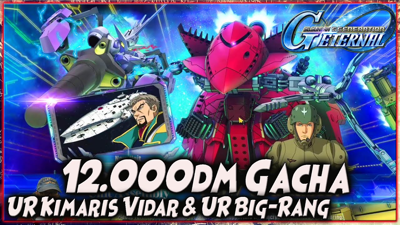12.000dm GACHA UR KIMARIS VIDAR EX & UR BIG-RANG EX 🔥 SD GUNDAM G GENERATION ETERNAL