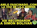 LILA DOWNS Canta en 238 Aniversario del Natalicio de Simón Bolívar, desde el Castillo de Chapultepec