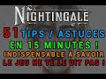 Nightingale  51 tips en 15 minutes   le jeu ne te le dit pas  indispensable  bien dbuter