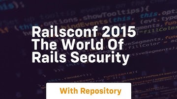Railsconf 2015 the world of rails security