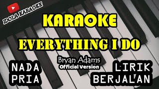 Everything I Do - Bryan Adams (Karaoke Version)(Nada Pria)