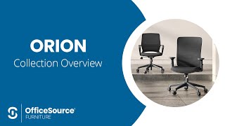 OfficeSource Orion Collection Overview