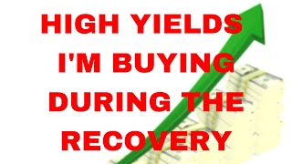 High Yield Stocks I'm Buying During the Recovery (Up to 8%)