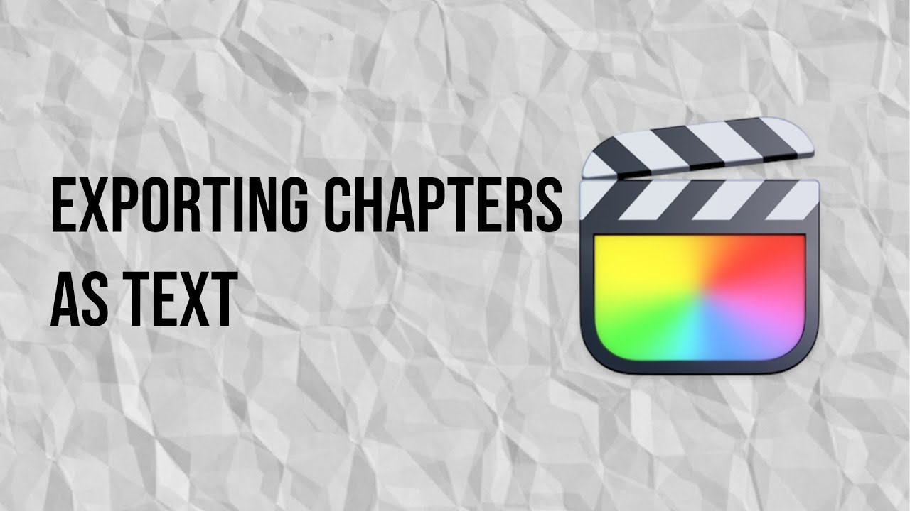 How to export FCPX Chapters for Youtube, for free