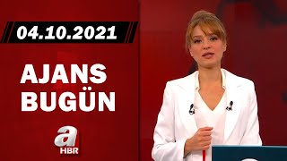 Cansın Helvacı ile Ajans Bugün / A Haber / 04.10.2021 | A Haber