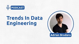 Trends in Data Engineering - Adrian Brudaru