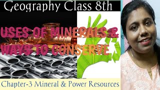 USES OF MINERALS AND WAYS OF CONSERVATION||ENRICH GEOGRAPHY