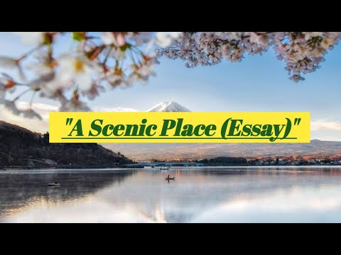 descriptive essay a scenic place