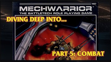 Diving Deep Into... Mechwarrior the Battletech RPG - Ep 5: Combat - 12 Nov 2025