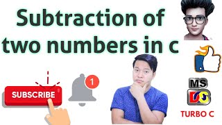 subtraction of  two number  in c program
