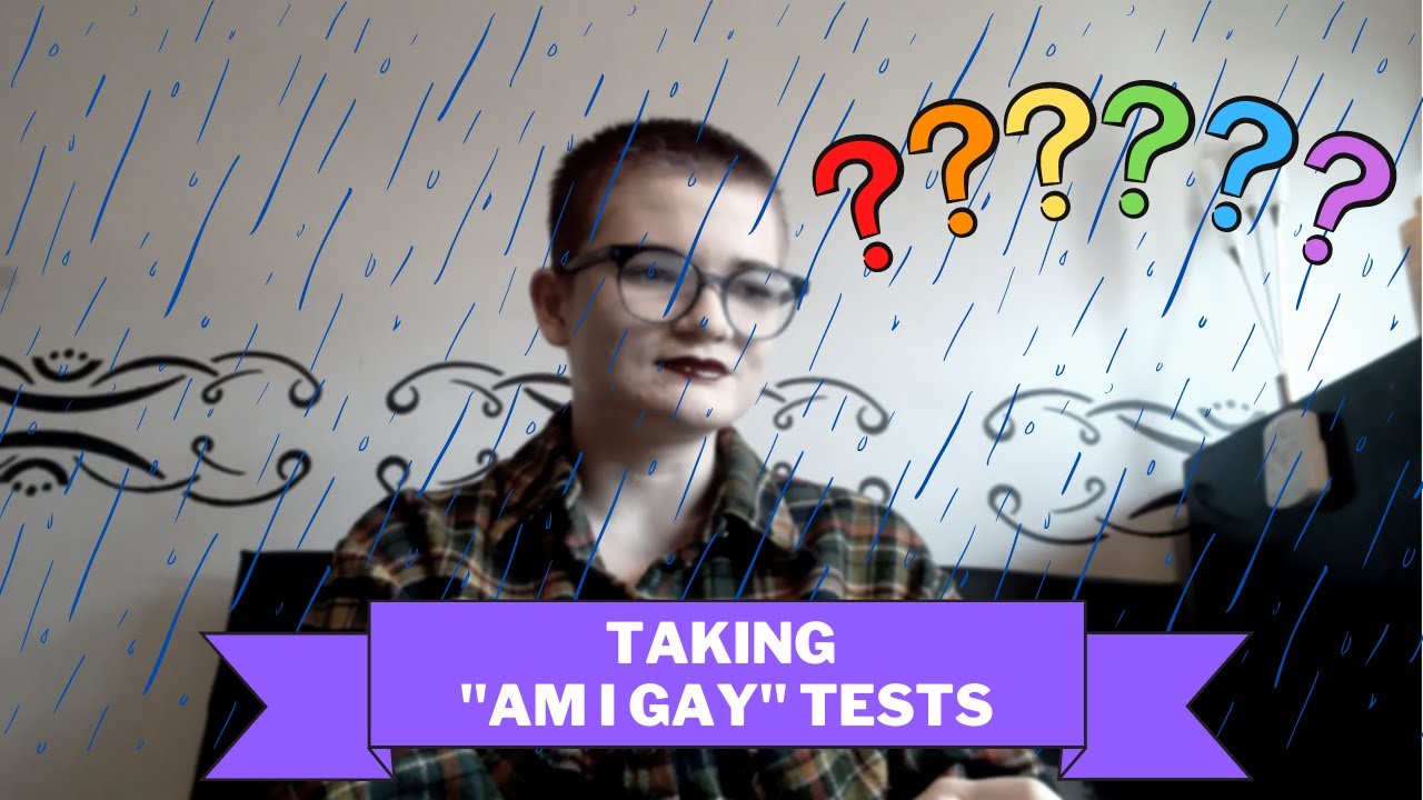 Lesbian Takes "Am I Gay" Quizzes! YouTube