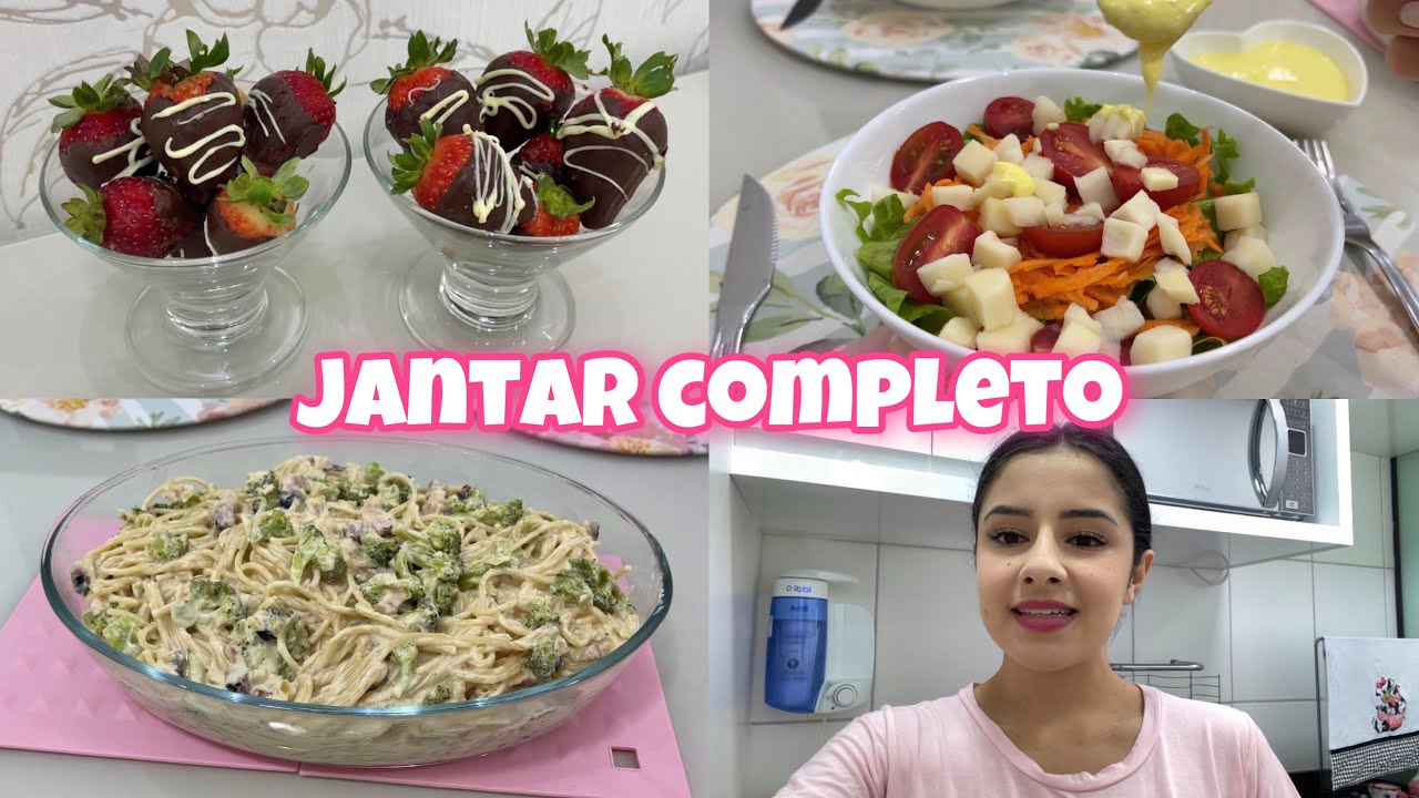 JANTAR COMPLETO: SALADA+ MOLHO- MACARRÃO COM BRÓCOLIS E BACON- MORANGO COM CHOCOLATE
