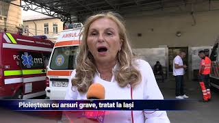 Ploieștean Cu Arsuri Grave, Tratat La Iași