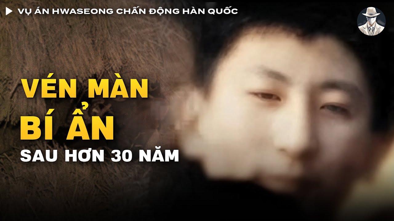 Vụ án Hwaseong Chấn Động Hàn Quốc - Bí Ẩn Gã Tội Phạm Có Hứng Thú Với PHỤ NỮ MẶC ĐỒ ĐỎ