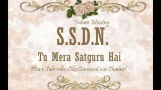Download Lagu SSDN BHAJAN:- Tu Mera Satguru Hai MP3