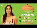 What I Eat In A Day with Ananya Panday | Secret of Her Fitness & Beauty | Bollywood Hungama