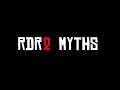 RDR2 Myths #2