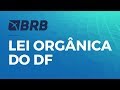 Concurso BRB (Aula Gratuita) • Lei Orgânica do DF com Sérgio Gaúcho