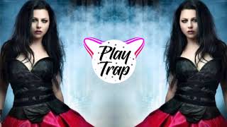 Evanescence - Bring Me to Life (NoXuu Trap Remix)