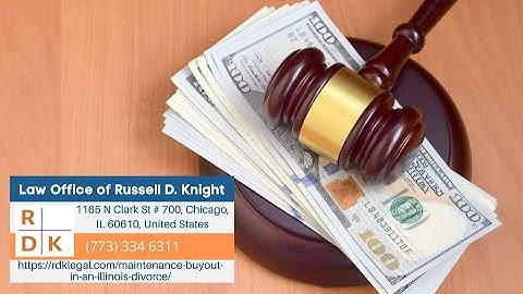 Maintenance Buyout In An Illinois Divorce by Russell D. Knight