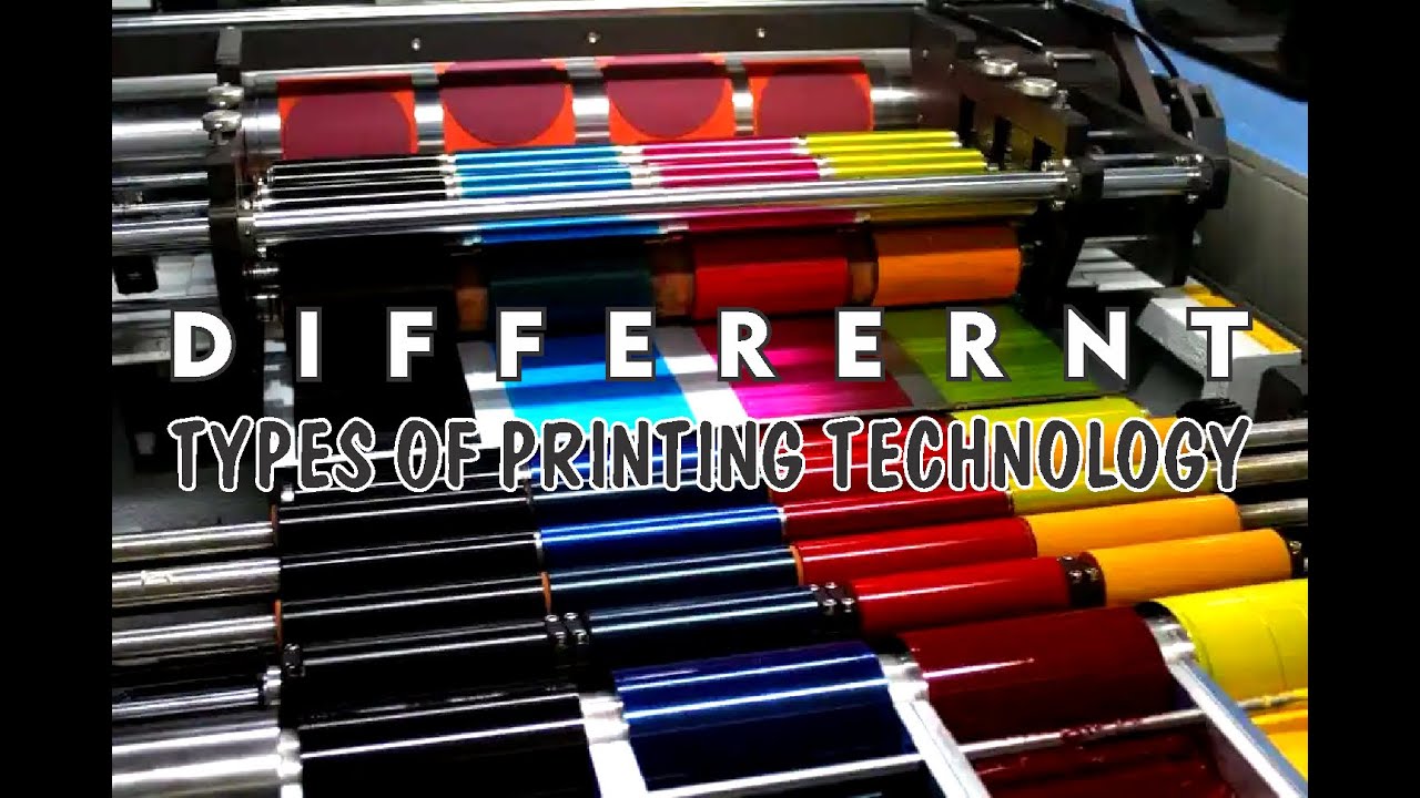 Types of Printing Technology