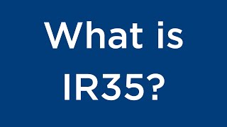 What is IR35 - IR35 & Off Payroll Working Rules