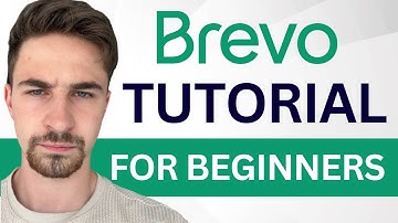 Brevo Tutorial For Beginners (2024) | How to Use Brevo Email Marketing Software