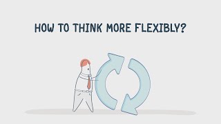 Famous How to Think More Flexibly? | COBIDU eLearning Net Worth