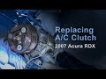 Replacing A/C compressor clutch &amp; pulley - &#39;07 Acura RDX