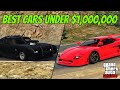 GTA 5 Online - BEST CARS TO BUY THAT ARE $1,000,000 OR LESS!! (Under Rated Cars)