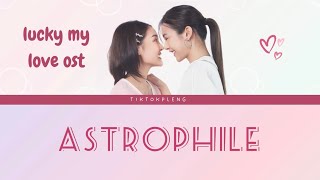 เวฬา นับดาว (Astrophile) - From Lucky My Love The Series | Romanized | Thai | KHsub