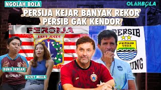 PERSIJA BERBURU REKOR DAN PUNCAK KLASEMEN, PERSIB TAK MAU KALAH!!