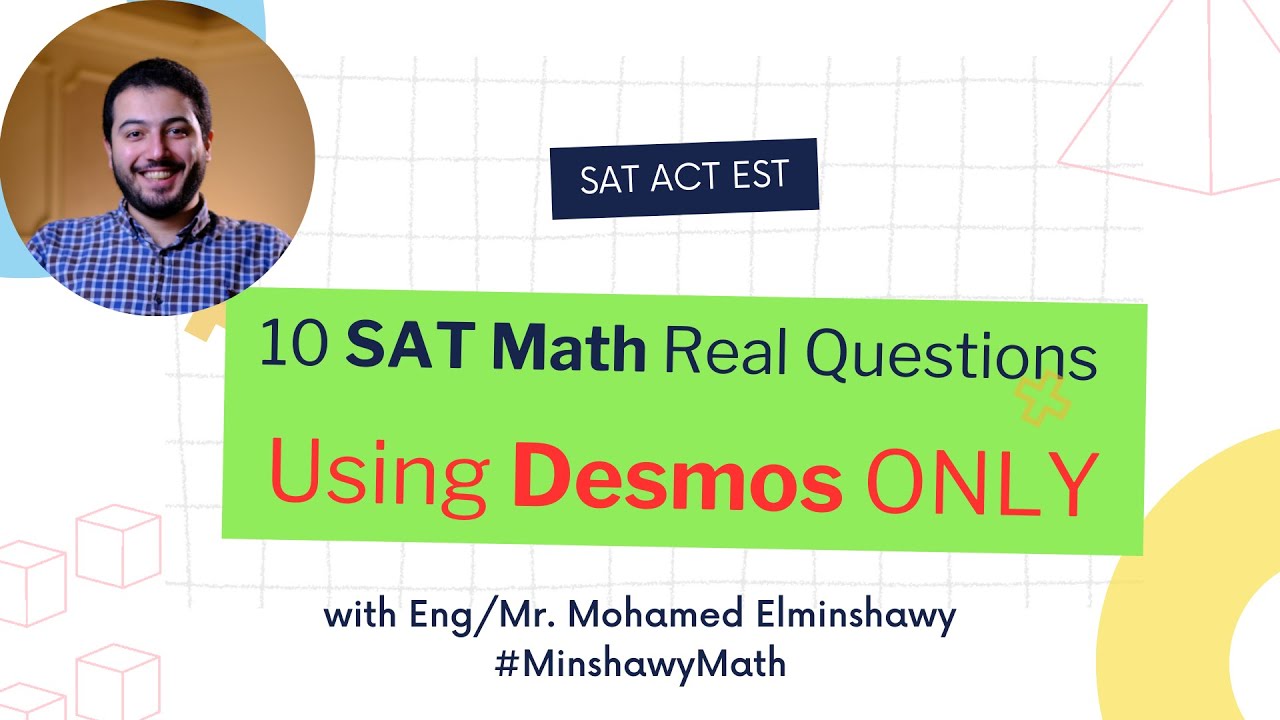 Digital SAT Math: 10 Real Questions Solved Using Desmos Shortcuts