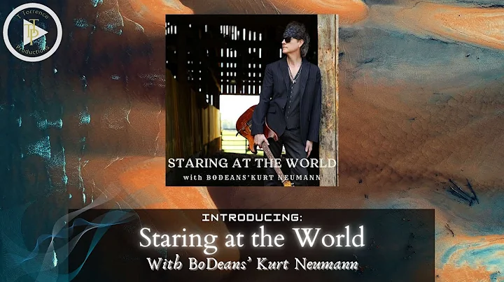 Introducing Staring at the World with BoDeans Kurt...